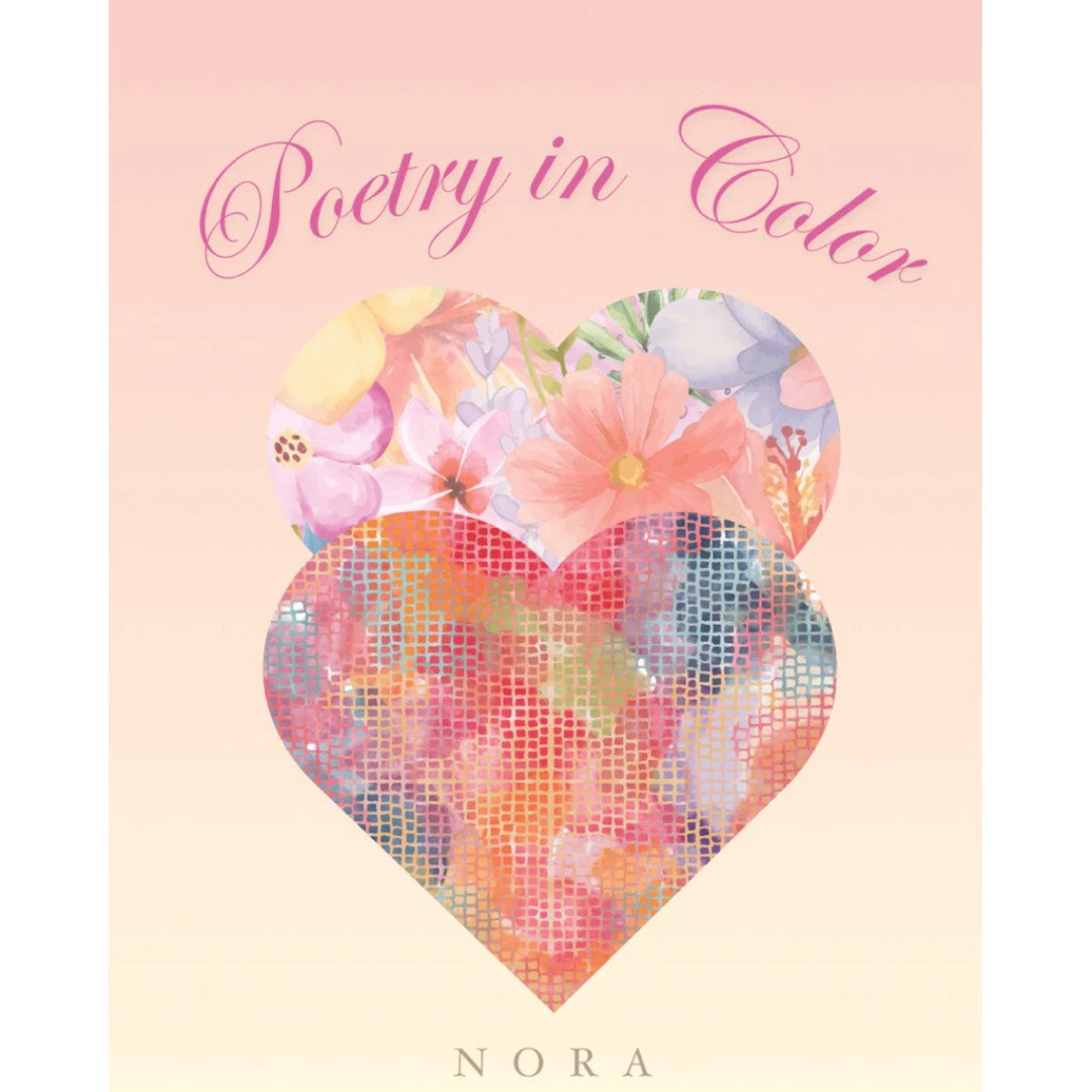NORA - Poetry in Color Series - Color Rhapsody